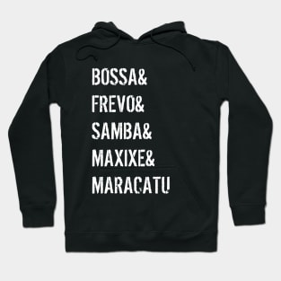 It`s a Brazilian dance rythm Hoodie